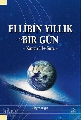 Ellibin Yıllık Bir Gün; Kur'an 114 Sure - 1