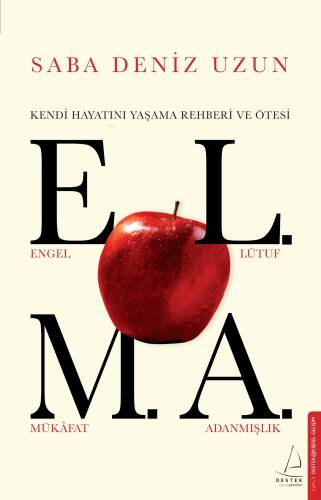 Elma;Kendi Hayatını Yaşama Rehberi ve Ötesi - 1