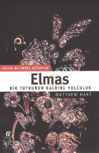 Elmas; Bir Tutkunun Kalbine Yolculuk - 1