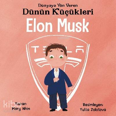 Elon Musk - Dünyaya Yön Veren Dünün Küçükleri - 1