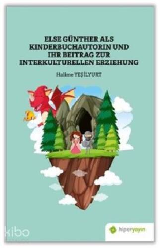 Else Günther Als Kinderbuchautorin und Ihr Beitrag Zur Interkulturellen Erziehung - 1