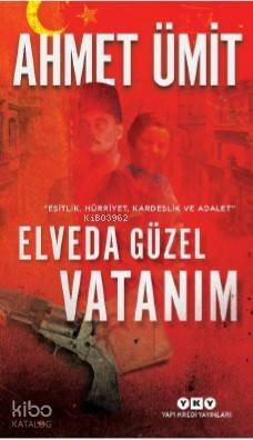 Elveda Güzel Vatanım - 1