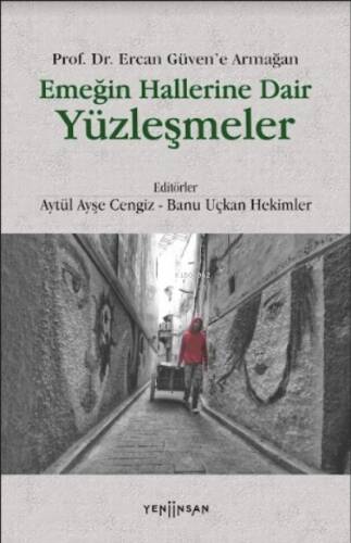 Emeğin Hallerine Dair Yüzleşmeler - 1