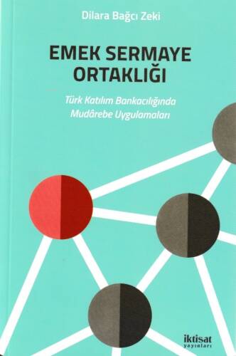 Emek Sermaye Ortaklığı ;Türk Katılım Bankacılığında Mudârebe Uygulamaları - 1