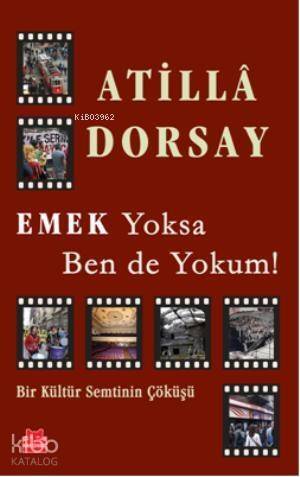 Emek Yoksa Ben de Yokum! - 1