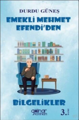 Emekli Mehmet Efendi'den Bilgelikler - 1