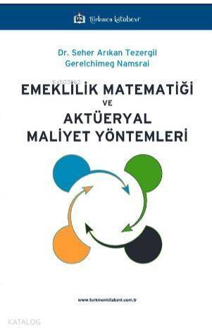 Emeklilik Matematiği ve Aktüeryal Maliyet Yöntemleri - 1