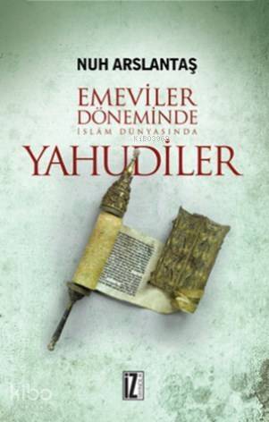 Emeviler Döneminde İslam Dünyasında Yahudiler - 1