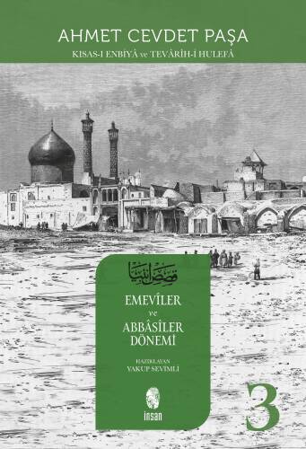 Emeviler ve Abbasiler Dönemi - Kısas - ı Enbiya 3. Cilt - 1