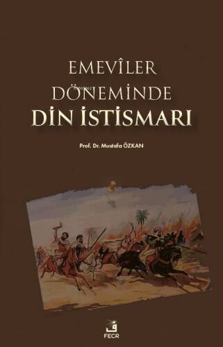 Emevîler Döneminde Din İstismarı - 1