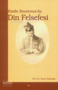 Emile Boutrox'da Din Felsefesi - 1