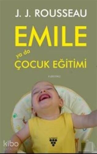 Emile Ya Da Çocuk Eğitimi - 1