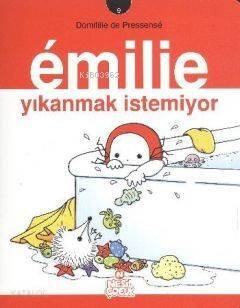 Emilie 9 - Yıkanmak İstemiyor - 1