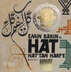 Emin Barın ve Hat Hat' tan Harf' e - 1