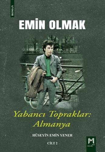 Emin Olmak 2- Yabancı Topraklar: Almanya - 1