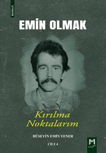 Emin Olmak 4- Kırılma Noktalarım - 1