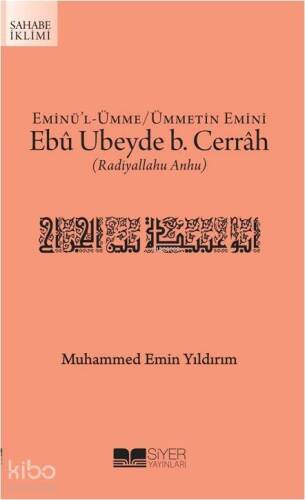 Eminül Ümme Ümmetin Emini Ebû Ubeyde b Cerrah Radıyallahu Anhu - 1