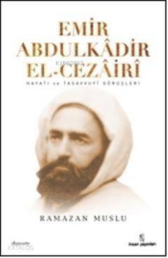 Emir Abdülkâdir El-Cezâirî - 1