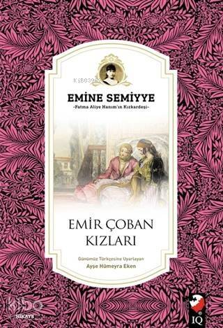 Emir Çoban Kızları; Fatma Aliye Hanım'ın Kızkardeşi - 1