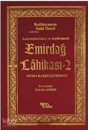 Emirdağ Lahikası -2 / Sadeleştirilmiş ve Açıklamalı - Nüsha Karşılaştırmalı - 1