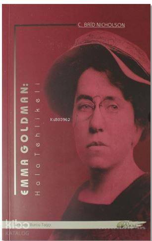 Emma Goldman: Hala Tehlikeli - 1