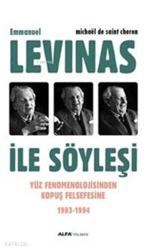 Emmanuel Levinas ile Söyleşi - 1