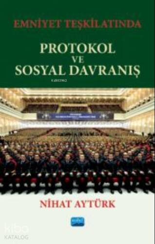 Emniyet Teşkilatında ;Protokol Ve Sosyal Davranış - 1