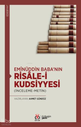 Emînüddin Baba’nın Risâle-i Kudsiyyesi;İnceleme-Metin - 1