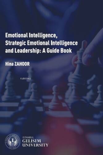 Emotional Intelligence Strategic Emotional Intelligence and Leadership : A Guide Book - 1