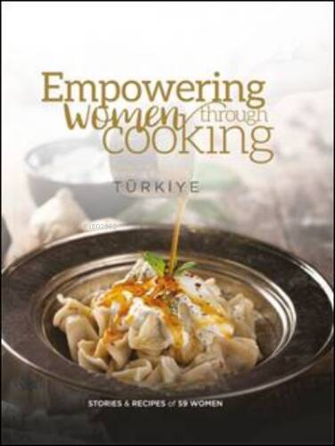 Empowering Women Through Cooking;Türkiye - 1