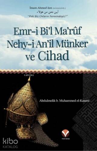 Emr-i Bi'l Ma'ruf ve Nehy-i An'il Münker ve Cihad - 1