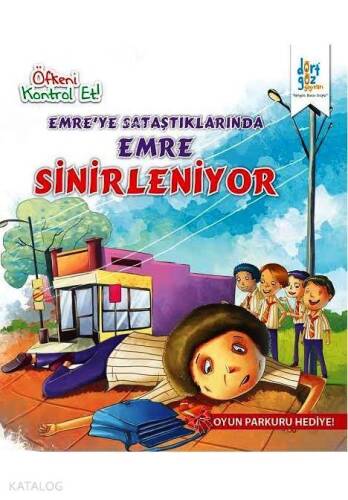 Emre'ye Sataştıklarında Sinirleniyor; Öfkeni Kontrol Et Serisi - 1