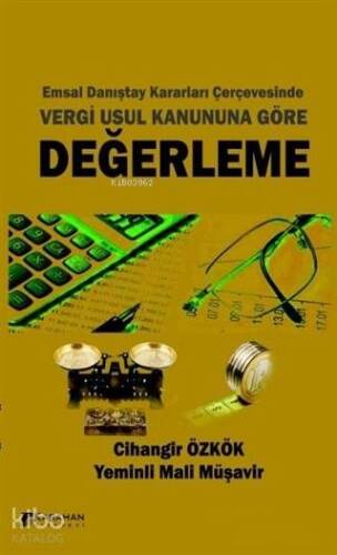 Emsal Danıştay Kararları Çerçevesinde Vergi Usul Kanununa Göre Değerleme - 1