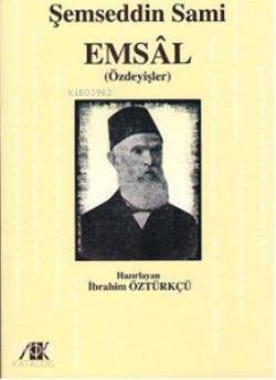 Emsal; (Özdeyişler) - 1