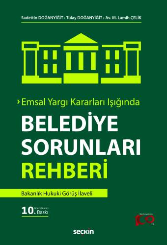 Emsal Yargı Kararları Işığında Belediye Sorunları Rehberi;Bakanlık Hukuki Görüş İlaveli - 1