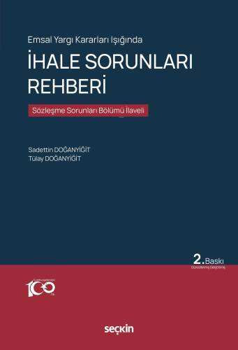 Emsal Yargı Kararları Işığında İhale Sorunları Rehberi;Sözleşme Sorunları Bölümü İlaveli - 1