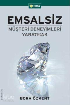 Emsalsiz Müşteri Deneyimleri Yaratmak - 1