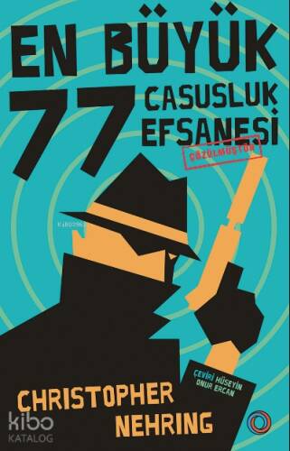 En Büyük 77 Casusluk Efsanesi Çözülmüştür - 1