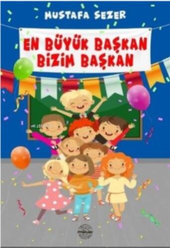 En Büyük Başkan Bizim Başkan - 1