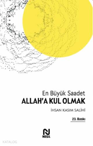 En Büyük Saadet Allah'a Kul Olmak - 1