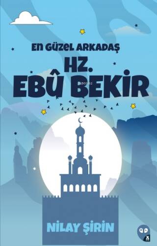 En Güzel Arkadaş Hz. Ebubekir - 1