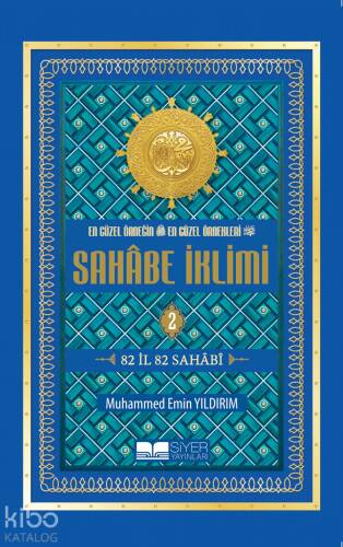 En Güzel Örneğin En Güzel Örnekleri Sahabe İklimi 2.Cilt ( Roman Boy );82 İl 82 Sahabi;82 İl 82 Sahabi - 1