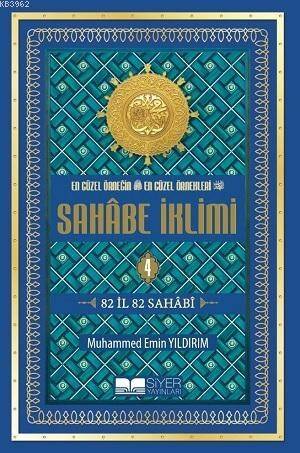 En Güzel Örneğin En Güzel Örnekleri Sahabe İklimi 4.Cilt; 82 İl 82 Sahabi-Ciltli Şamua; 82 İl 82 Sahabi-Ciltli Şamua - 1