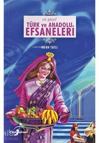 En Güzel Türk ve Anadolu Efsaneleri - 1