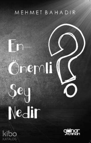 En Önemli Şey Nedir ? - 1