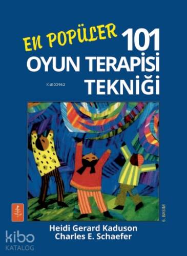 En Popüler 101 Oyun Terapisi Tekniği - 1