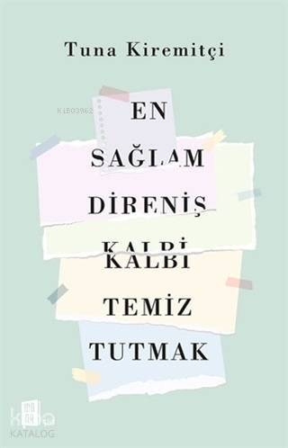 En Sağlam Direniş Kalbi Temiz Tutmak - 1