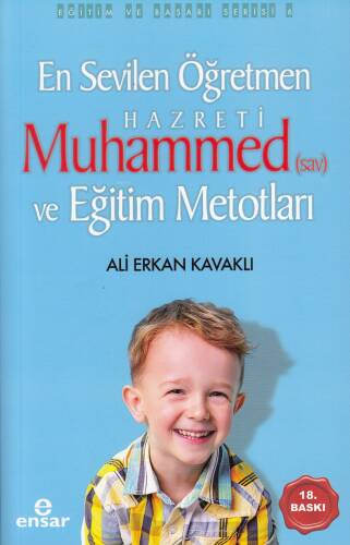 En Sevilen Öğretmen Hz. Muhammed(s.a.v) ve Eğitim Metotları - 1