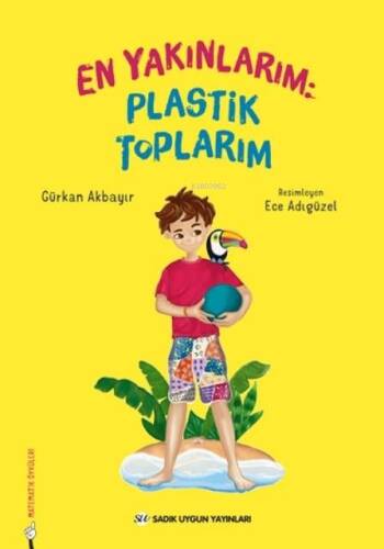 En Yakınlarım Plastik Toplarım - 1