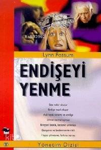 Endişeyi Yenme - 1